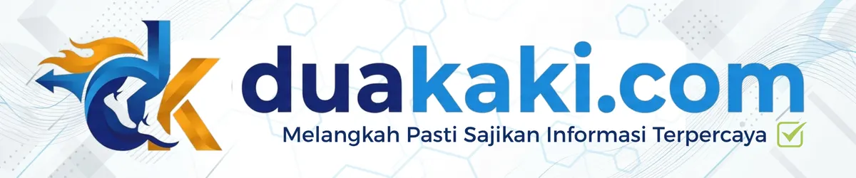 Dua Kaki — Melangkah Pasti Sajikan Informasi Terpercaya